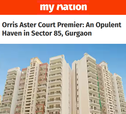 Orris Aster Court Premier: An Opulent Haven in Sector 85, Gurugram